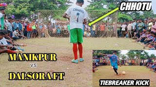 FOOTBALL TIEBREAKER KICK DANDBOSE || Manikpur FT vs Dalsora FT || MBJ || ODISHA ||