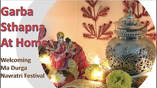 Navratra Garba Sthapna | Mandir Decoration | Welcoming Maa Durga