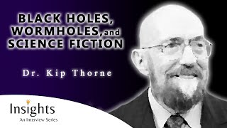 Black Holes, Wormholes, and Science Fiction - Dr. Kip Thorne