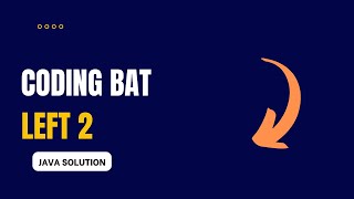 Coding Bat - left2 Solution (Java)