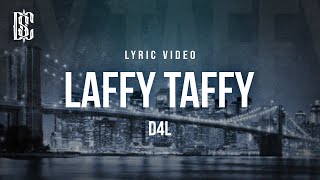 D4L - Laffy Taffy | Lyrics
