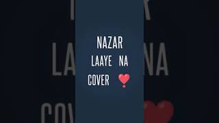 Nazar laaye| Raanjhanaa | Abhay Deol, Sonam Kapoor & Dhanush | Acoustic Cover