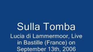 Dessay: Sulla Tomba (Live at Bastille, 2006)