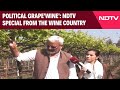 Political Grape'wine': NDTV Special From The Wine Country