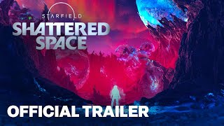 Starfield: Shattered Space Official Reveal Trailer | Xbox Games Showcase 2024