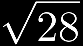 How to Simplify the Square Root of 28: Sqrt(28)