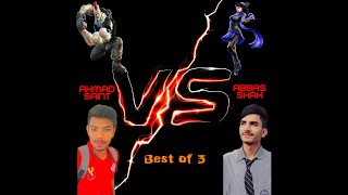 Ahmad Saint (Jack 7) VS Abbas Shah (Zafina) Best of 3 Match