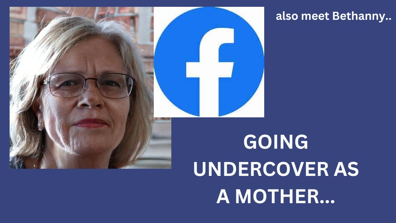 Going Undercover On Facebook As A Mother Youtube