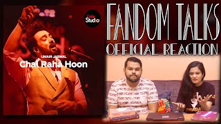 Fandom Talks | Indians Reacts to | Coke Studio Season 12 | Chal Raha Hoon | Umair Jaswal