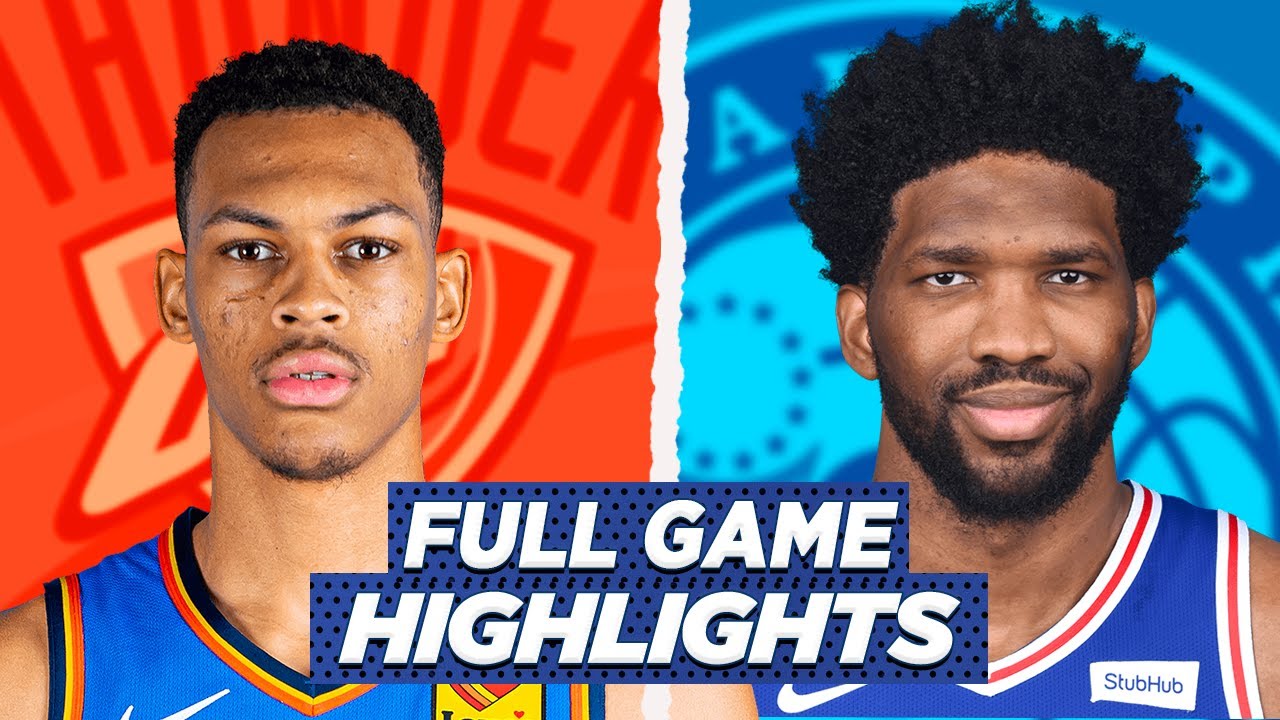 OKC THUNDER Vs SIXERS FULL GAME HIGHLIGHTS | 2021 NBA SEASON - YouTube