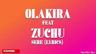 Olakira ft Zuchu - Sere (Lyrics)