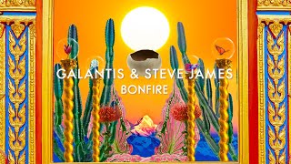 Galantis \u0026 Steve James - Bonfire [Official Audio]