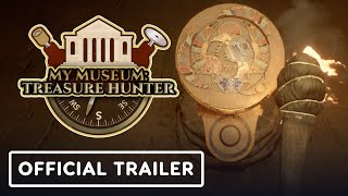 My Museum: Treasure Hunter - Official Reveal Trailer