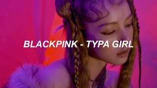 Download BLACKPINK - ‘Typa Girl’ Lyrics mp3