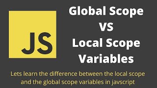 #40: JavaScript Tutorial | Local VS Global VS Block Scope