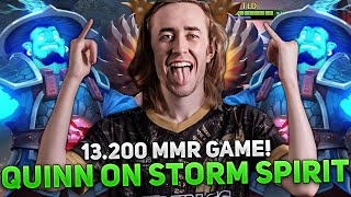 13.200 MMR GAME! QUINN SHOWED AN EXCELLENT GAME on STORM SPIRIT!