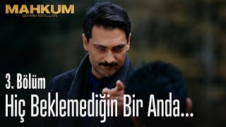 Seni hiç beklemediğin bir anda yakalayacağım - Mahkum 3. Bölüm