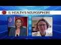 business of health iu health neurosphere