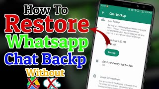 How To Restore Whatsapp Chat Backup Without Google Drive | Recover Deleted Messages Without Backup