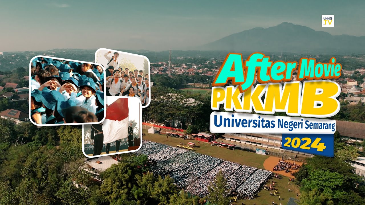Unnes Tv Official Aftermovie Pkkmb Unnes 2024 Youtube