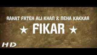 Fikar - Do Dooni 5 (2019) -  Rahat Fateh Ali Khan & Neha Kakkar 🎵 with Lyrics