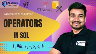 7. SQL Server Operators Explained | Assignment, Arithmetic & Comparison Operators | SQL Tutorial #7