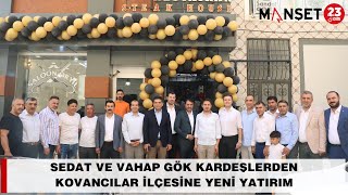 SEDAT VE VAHAP GÖK KARDEŞLERDEN KOVANCILAR İLÇESİNE YENİ YATIRIM #goldetsteak #elazığ