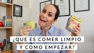 ¿Qué Es Comer Limpio (Clean) Y Como Empezar? 🥬🍓