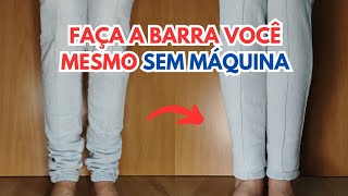 Como fazer barra de calça Jeans sem precisar cortar a barra original Sem máquina /FÁCIL