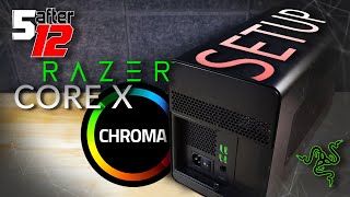 Razer Core X Chroma External GPU (eGPU) initial setup