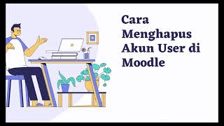 Cara Menghapus Akun di Moodle