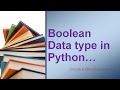 Boolean Data type in Python || Boolean Operators In Python || Python Boolean Tutorial