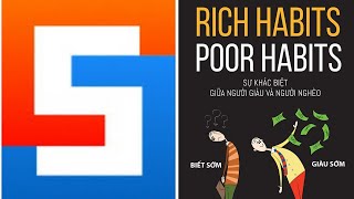 Rich Habits, Poor Habits: Sự khác biệt giữa Người Giàu và Người Nghèo (Biết Sớm Giàu Sớm)