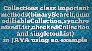 Collections class important methods_PART1