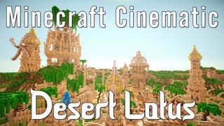 Minecraft Cinematic - Desert Lotus [New Heaven]