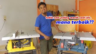 komparasi table saw murah terbaik STANLEY SST1801 vs BOSCH GTS254, tonton biar bisa tidur 😅😅😅