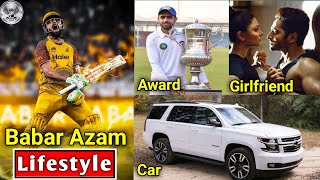 Mohammad Babar Azam Lifestyle | Babar Azam Biography |Cricket player| Family | Age | car |Girlfriend
