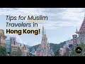 Tips For Muslim Travelers in Hong Kong