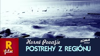 ROSTAN FILM / Horné Považie - postrehy III.