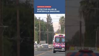 Detective killed in Porterville was responding after the suspect began shooting #porterville
