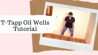 T-Tapp Oil Wells Tutorial- Sciatica and Low Back Pain Relief!