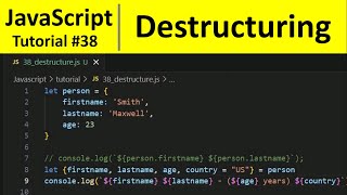JavaScript Tutorial 38 - Destructuring in JavaScript | Programming For Beginners