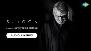 Sukoon | Sanjay Leela Bhansali | Rashid Khan | Shreya Ghoshal | Armaan Malik | Papon | Audio Jukebox