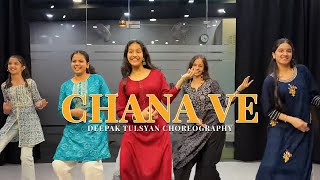 Channa Ve - Class Video | Deepak Tulsyan Choreography | G M Dance Centre