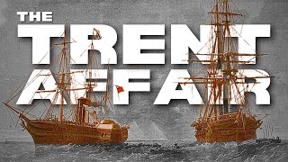 The Trent Affair (1861)