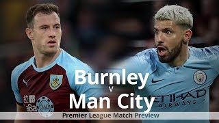 Burnley v Man City - Premier League Match Preview