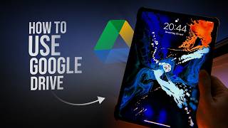How to Use Google Drive in iPad (guide)