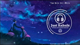 Tum Mile Dil Khile 8D Audio   Sad Song   3D Surrounded Song   HQ720P HD