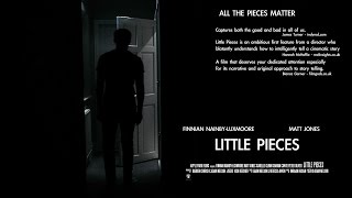 Little Pieces [Official Trailer] 2015