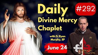 Daily Divine Mercy Chaplet With Fr Ryan Murphy EP - June 24, 2024 #divinemercychaplet #divinemercy